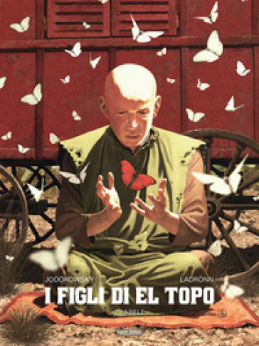 I figli di El Topo. 2: Abele - Alejandro Jodorowsky