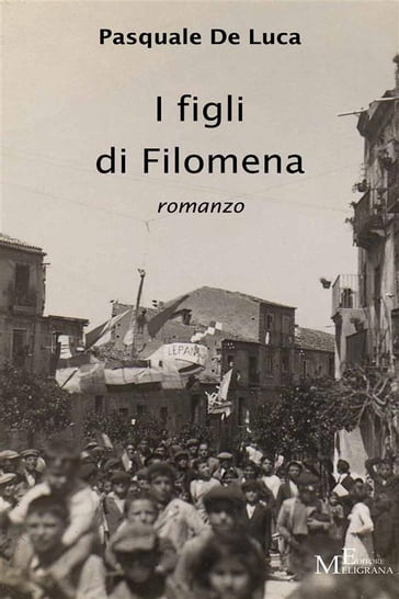 I figli di Filomena - Pasquale De Luca