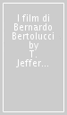 I film di Bernardo Bertolucci