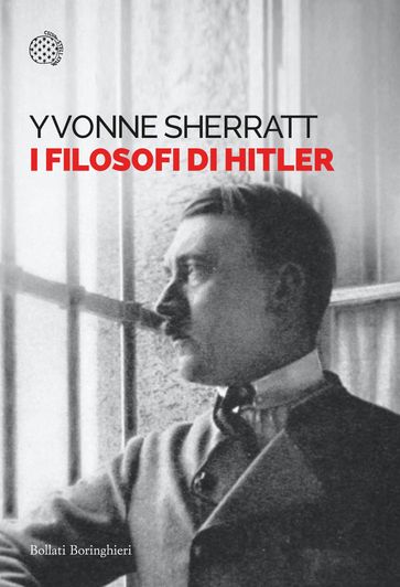 I filosofi di Hitler - Yvonne Sherratt