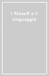 I filosofi e il linguaggio