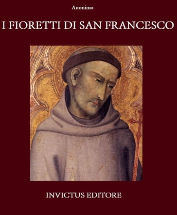 I fioretti di San Francesco - Anonimous