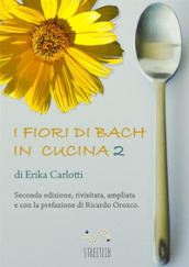 I fiori di Bach in cucina 2