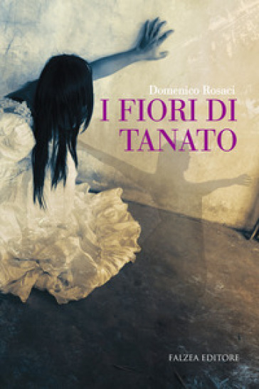 I fiori di Tanato - Domenico Rosaci