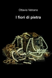 I fiori di pietra