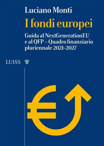 I fondi europei - Luciano Monti