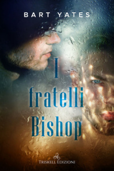 I fratelli Bishop - Bart Yates