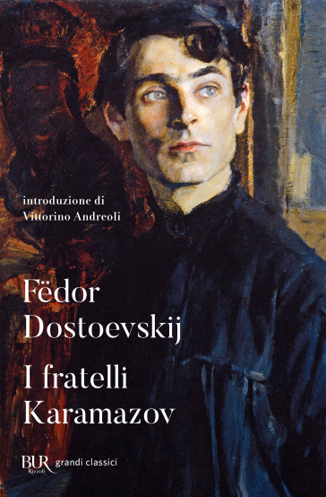 I fratelli Karamazov - Fedor Michajlovic Dostoevskij