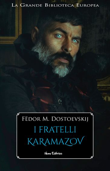 I fratelli Karamazov - Fedor Michajlovic Dostoevskij