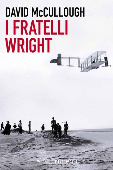I fratelli Wright - David McCullough