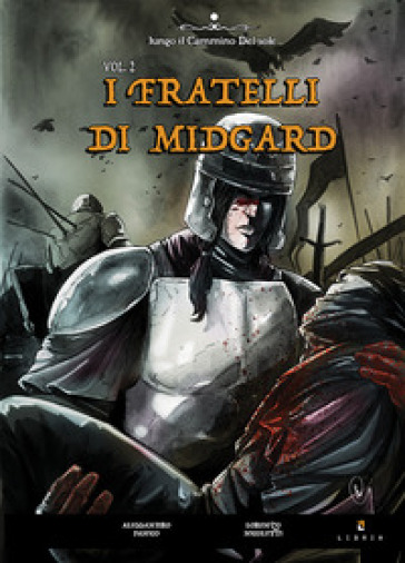 I fratelli di Midgard. 2. - Alessandro Panico - Lorenzo Nicoletti