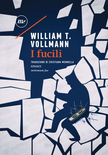 I fucili - William T. Vollmann
