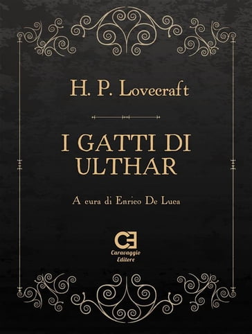 I gatti di Ulthar - Enrico De Luca - Howard Phillips Lovecraft