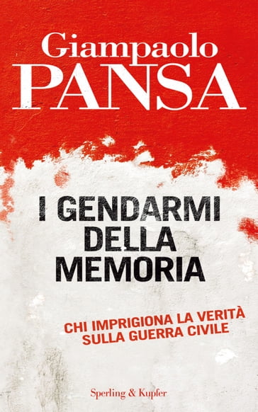 I gendarmi della memoria - Giampaolo Pansa