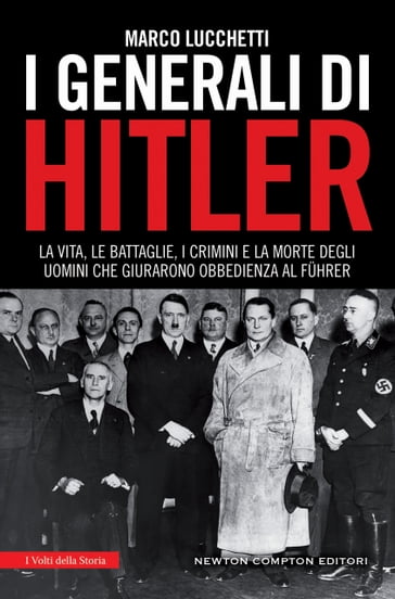 I generali di Hitler - Marco Lucchetti