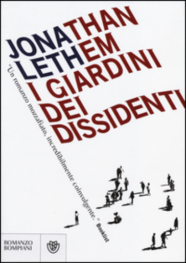 I giardini dei dissidenti - Jonathan Lethem