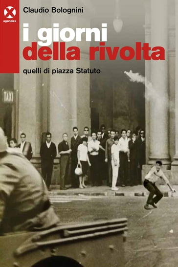 I giorni della rivolta - Claudio Bolognini
