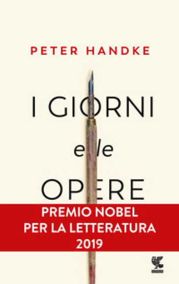 I giorni e le opere - Peter Handke