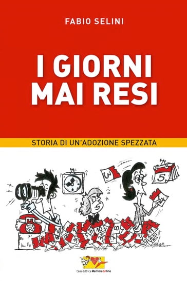 I giorni mai resi - Fabio Selini