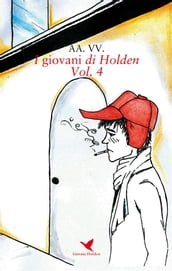 I giovani di Holden - Vol. 4