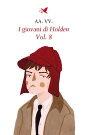 I giovani di Holden  Vol. 8