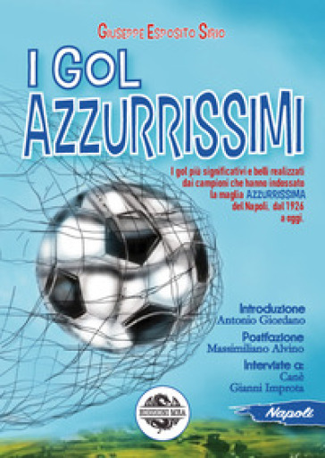 I gol azzurrissimi - Giuseppe Esposito Sirio