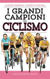 I grandi campioni del ciclismo