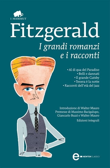 I grandi romanzi e i racconti - Francis Scott Fitzgerald