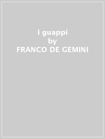 I guappi - FRANCO DE GEMINI