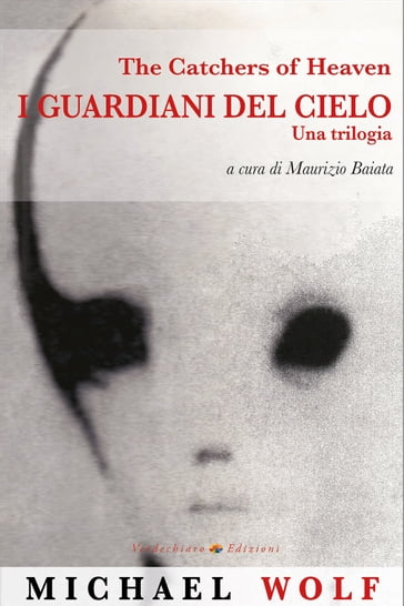 I guardiani del cielo - Michael Wolf