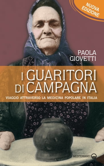 I guaritori di campagna - Paola Giovetti