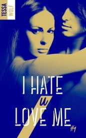 I hate U love me - tome 1