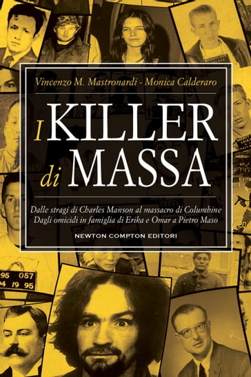 I killer di massa - Monica Calderaro - Vincenzo Maria Mastronardi