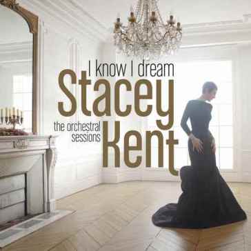 I know i dream - Stacey Kent