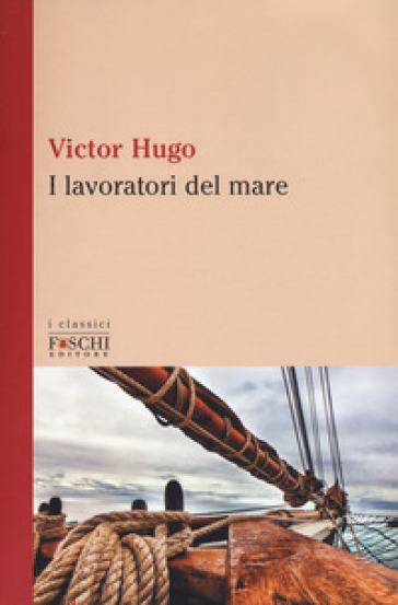 I lavoratori del mare - Victor Hugo