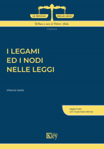 I legami ed i nodi nelle leggi - Vittorio Italia