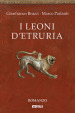 I leoni d Etruria