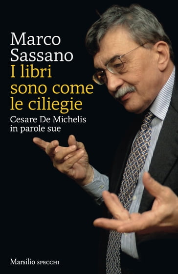 I libri sono come le ciliegie - Marco Sassano