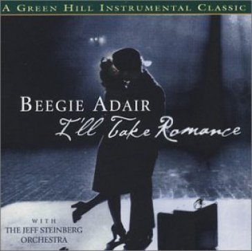I'll take romance - BEEGIE ADAIR
