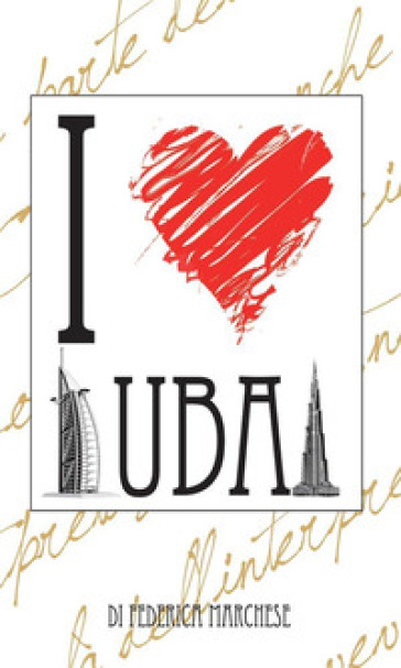 I love Dubai - Federica Marchese