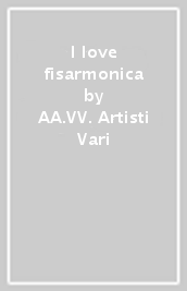 I love fisarmonica