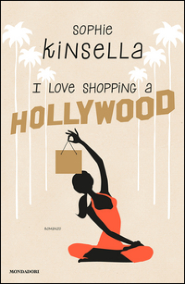 I love shopping a Hollywood - Sophie Kinsella