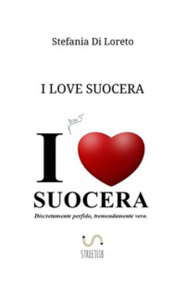 I love suocera - Stefania Di Loreto