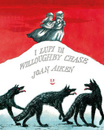 I lupi di Willoughby Chase - Joan Aiken