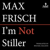 I m Not Stiller (Unabridged)