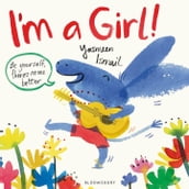 I m a Girl!