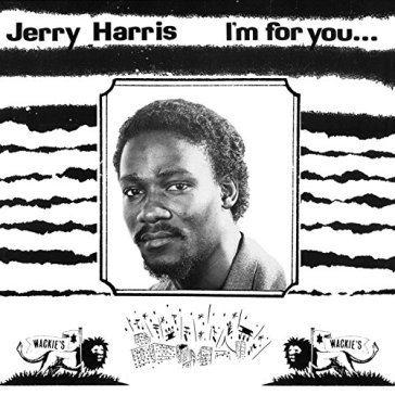 I m for you - Jerry Harris