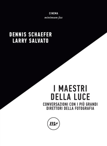 I maestri della luce - Dennis Schaeffer - Larry Salvato