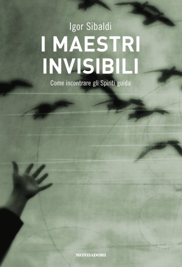 I maestri invisibili - Igor Sibaldi