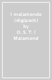 I malamondo (digipack)